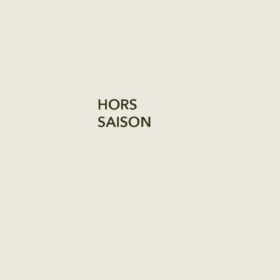 Hors saison.
